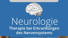 Neurologie Therapie bei Erkrankungen  des Nervensystems