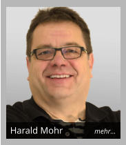Harald Mohr mehr…